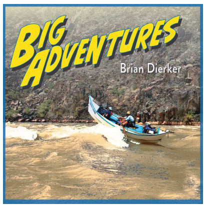 Huppy sits down with legendary Grand Canyon boatman Brian Dierker to talk speed run, Huppybar, and Big Adventures.